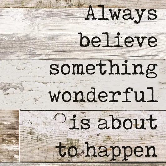 Wooden Wall Plaque  - Always Believe